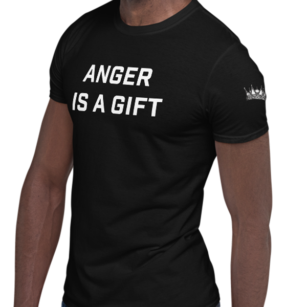 ANGER IS A GIFT