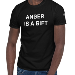 ANGER IS A GIFT