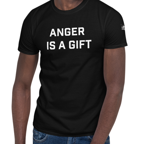 ANGER IS A GIFT